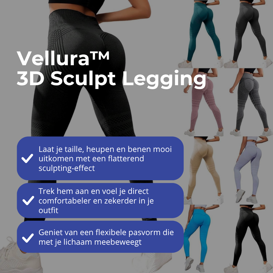 Vellura™ 3D Sculpt Legging Comfort & Een Zelfverzekerde Silhouet